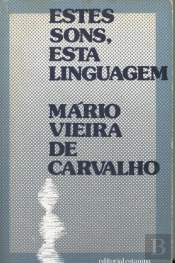Estes Sons, Esta Linguagem