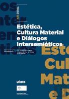 Estética, Cultura Material e Diálogos Intersemióticos
