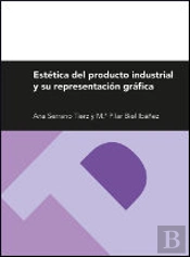 Estética Del Producto Industrial Y Su Representación Gráfica