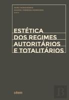 Estética dos Regimes Autoritários e Totalitários