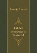 Esther Dramatisches Bruchstuck