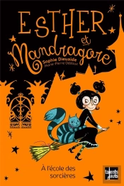 Esther Et Mandragore À L'École Des Sorcieres
