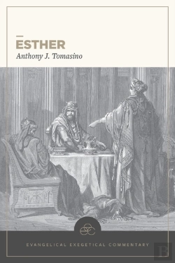 Bertrand.pt - Esther: Evangelical Exegetical Commentary