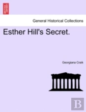 Esther Hill'S Secret.