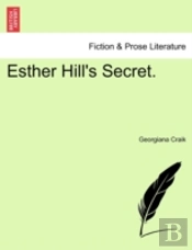 Esther Hill'S Secret.