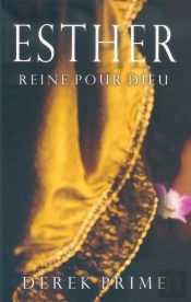Esther Reine Pour Dieu