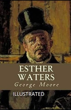 Bertrand.pt - Esther Waters Illustrated