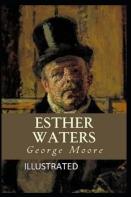Esther Waters Illustrated