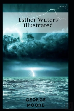 Bertrand.pt - Esther Waters Illustrated