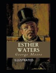 Esther Waters Illustrated