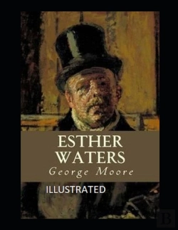 Bertrand.pt - Esther Waters Illustrated