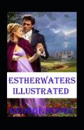 Esther Waters Illustrated