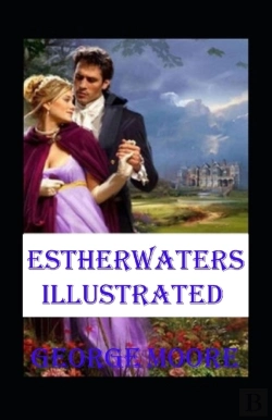Bertrand.pt - Esther Waters Illustrated