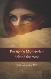 Esther'S Mysteries Behind The Mask