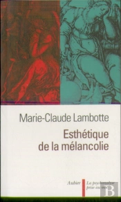 Esthetique De La Melancolie