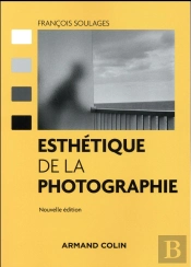 Esthetique De La Photographie - 2ed
