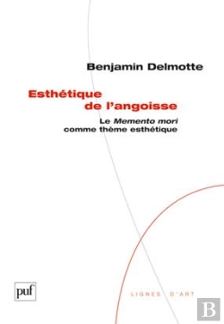 Bertrand.pt - Esthétique De L'Angoisse ; Le Memento Mori Comme Thème Esthétique