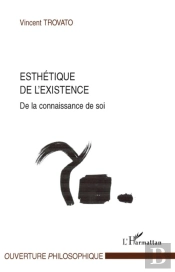 Esthétique De L'Existence De La Connaissance De Soi