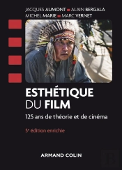 Esthétique Du Film ; 125 Ans De Théorie Et De Cinéma (5e Édition)