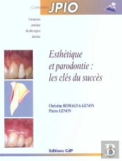 Esthetique Et Parodontie : Les Cles Du Succes