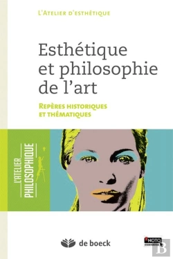 Bertrand.pt - Esthétique Et Philosophie De L'Art ; Repères Historiques Et Thématiques