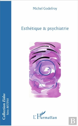 Bertrand.pt - Esthétique Et Psychiatrie