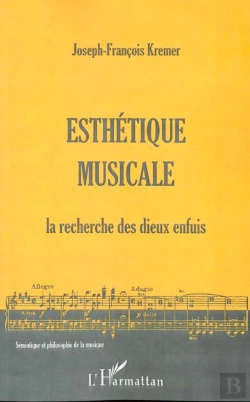 Bertrand.pt - Esthetique Musicale ; La Recherche Des Dieux Enfuis