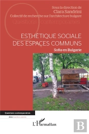 Esthétique Sociale Des Espaces Communs : Sofia En Bulgarie