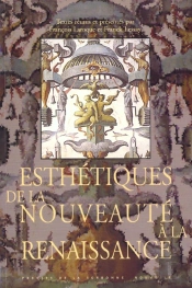Esthétiques De La Nouveauté À La Renaissance