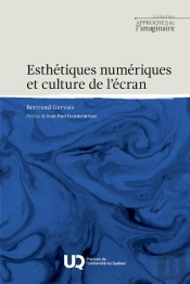Esthétiques Numériques Et Culture De L'Écran