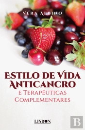 Estilo de Vida Anticancro e Terapêuticas Complementares