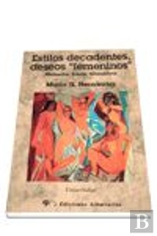Estilos Decadentes, Deseos 'Femeninos'