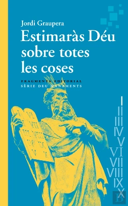 Bertrand.pt - Estimaràs Déu Sobre Totes Les Coses