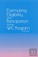 Estimating Eligibility And Participation For The Wic Program