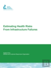 Estimating Health Risks From Infrastructure Failures