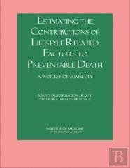 Estimating The Contributions Of Lifestyle-Related Factors To Preventable Death