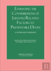 Estimating The Contributions Of Lifestyle-Related Factors To Preventable Death