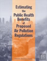 Estimating The Public Health Benefits Of Proposed Air Pollution Regulations