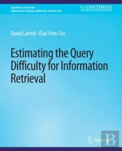 Estimating The Query Difficulty For Information Retrieval