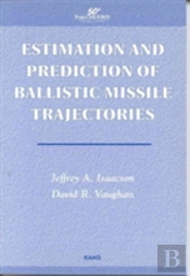 Estimation And Prediction Of Ballistic Missile Trajectories
