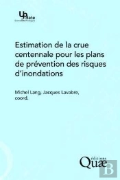 Estimation De La Crue Centennale Pour Les Plans De Prévention Des Risques D'Inondation