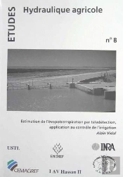 Estimation De L'Evapotranspiration Par Teledetection Application Au Controle De L'Irrigation Etudes