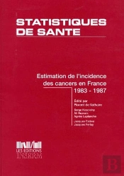 Estimation De L'Incidence Des Cancers En France 1983-1987