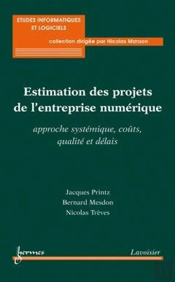 Bertrand.pt - Estimation Des Projets De L'Entreprise Numerique : Approche Systemique, Couts, Qualite Et Delais (Co