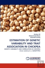 Estimation Of Genetic Variability And Trait Association In Chickpea