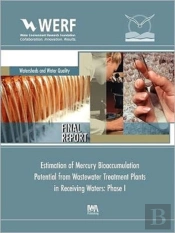 Estimation Of Mercury Bioaccumulation Potential From Wastewater Treatment Plants In Receiving Waters: Phase 1