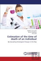 Estimation Of The Time Of Death Of An Individual