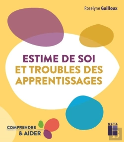 Bertrand.pt - Estime De Soi Et Troubles Des Apprentissages ; Cycles 2 Et 3