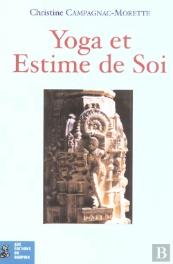 Bertrand.pt - Estime De Soi ; Narcissisme Et Yoga