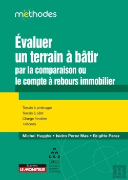 Bertrand.pt - Estimer La Valeur D'Un Terrain : La Méthode Du Compte À Rebours Immobilier - Comparaison Entre La Méthode Comparative Classique Et Le Compte À Rebours Immobilier